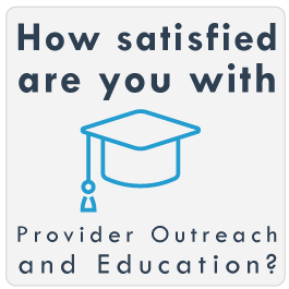 Provider Outreach and Education feedback