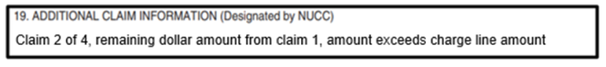 Claim 2 of 4 block 19 notes example Notes Claim 2 of 4, remaining dollar amount from claim 1